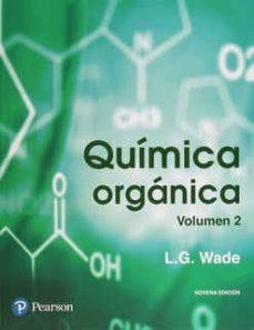 QUÍMICA ORGÁNICA-2(9ª EDICION 2017) | 9786073238496 | WADE,L.G. | Llibreria Geli - Llibreria Online de Girona - Comprar llibres en català i castellà