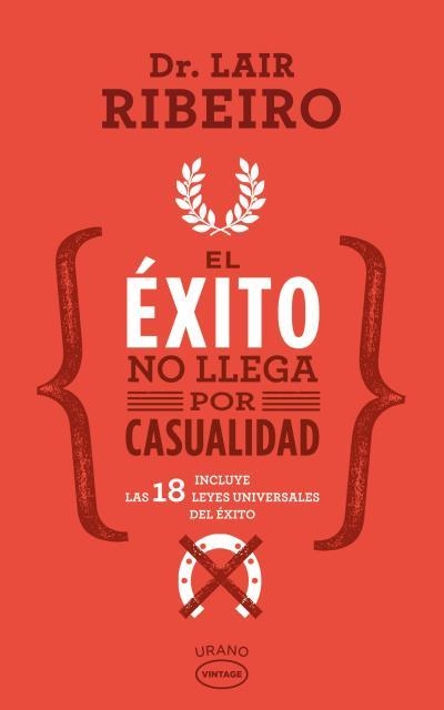 EL ÉXITO NO LLEGA POR CASUALIDAD | 9788479539672 | RIBEIRO,LAIR | Llibreria Geli - Llibreria Online de Girona - Comprar llibres en català i castellà