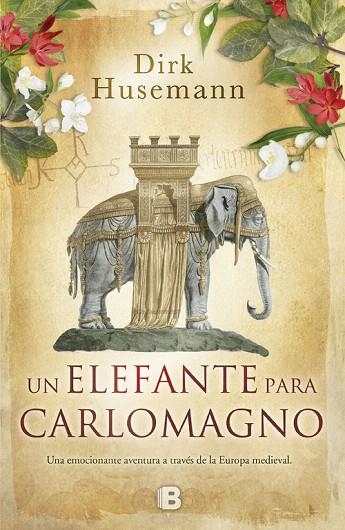 UN ELEFANTE PARA CARLOMAGNO | 9788466660433 | HUSEMANN,DIRK | Llibreria Geli - Llibreria Online de Girona - Comprar llibres en català i castellà