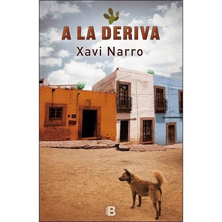 A LA DERIVA(CATALÀ) | 9788466660785 | NARRO,XAVI | Llibreria Geli - Llibreria Online de Girona - Comprar llibres en català i castellà