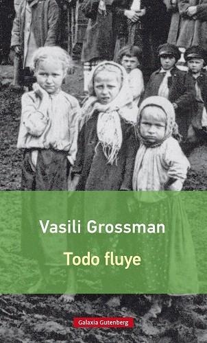 TODO FLUYE | 9788416734030 | GROSSMAN,VASILI | Llibreria Geli - Llibreria Online de Girona - Comprar llibres en català i castellà