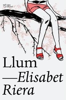 LLUM | 9788494508592 | RIERA,ELISABET | Llibreria Geli - Llibreria Online de Girona - Comprar llibres en català i castellà