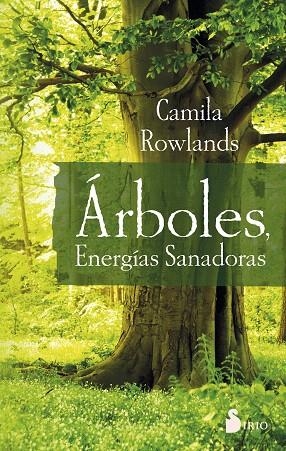 ÁRBOLES,ENERGÍAS SANADORAS | 9788416579969 | ROWLANDS,CAMILA | Llibreria Geli - Llibreria Online de Girona - Comprar llibres en català i castellà