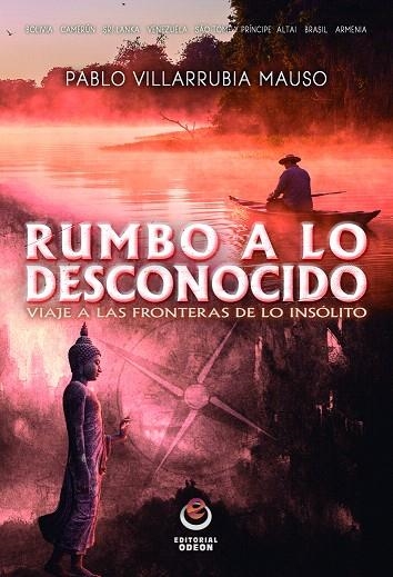 RUMBO A LO DESCONOCIDO | 9788416847020 | VILLARRUBIA MAUSO,PABLO | Llibreria Geli - Llibreria Online de Girona - Comprar llibres en català i castellà