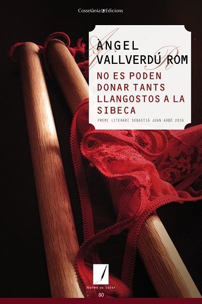 NO ES PODEN DONAR TANTS LLANGOSTOS A LA SIBECA | 9788490344682 | VALLVERDÚ ROM,ÀNGEL | Llibreria Geli - Llibreria Online de Girona - Comprar llibres en català i castellà