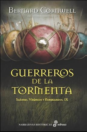 GUERREROS DE LA TORMENTA (SAJONES,VIKINGOS Y NORMANDOS IX) | 9788435063081 | CORNWELL,BERNARD | Llibreria Geli - Llibreria Online de Girona - Comprar llibres en català i castellà