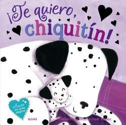 TE QUIERO, CHIQUITÍN! | 9788416138920 | FREEDMAN,CLAIRE/JUDI ABBOT | Llibreria Geli - Llibreria Online de Girona - Comprar llibres en català i castellà