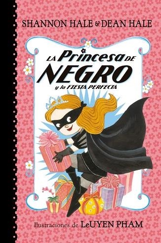 LA PRINCESA DE NEGRO Y LA FIESTA PERFECTA | 9788448847418 | HALE,SHANNON/HALE,DEAN | Llibreria Geli - Llibreria Online de Girona - Comprar llibres en català i castellà