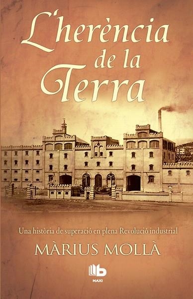 L'HERÈNCIA DE LA TERRA | 9788490702772 | MOLLÀ,MÀRIUS | Libreria Geli - Librería Online de Girona - Comprar libros en catalán y castellano