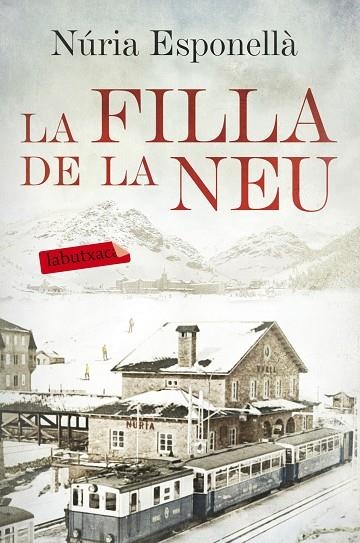 LA FILLA DE LA NEU | 9788416600731 | ESPONELLÀ,NÚRIA | Llibreria Geli - Llibreria Online de Girona - Comprar llibres en català i castellà