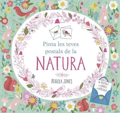 PINTA LES TEVES POSTALS DE LA NATURA | 9788491370857 | JONES,REBECCA | Llibreria Geli - Llibreria Online de Girona - Comprar llibres en català i castellà