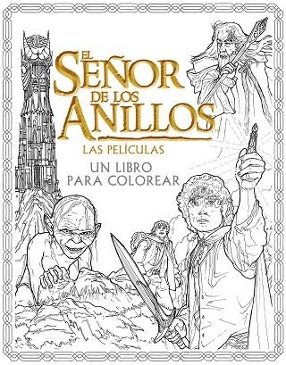 EL SEÑOR DE LOS ANILLOS.LAS PELÍCULAS.UN LIBRO PARA COLOREAR | 9788445004210 | Llibreria Geli - Llibreria Online de Girona - Comprar llibres en català i castellà