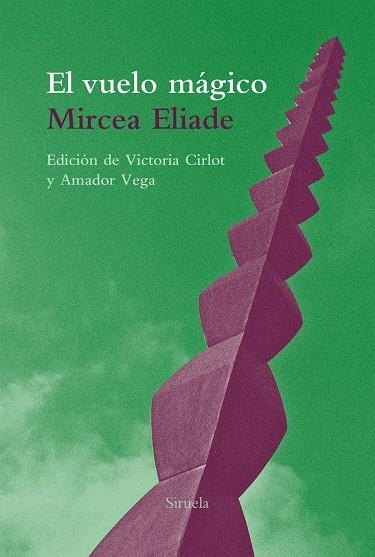 EL VUELO MÁGICO | 9788416964734 | ELIADE,MIRCEA | Libreria Geli - Librería Online de Girona - Comprar libros en catalán y castellano