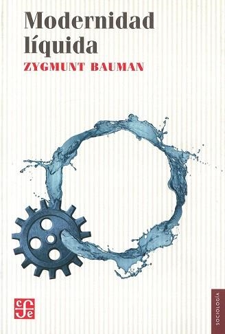 MODERNIDAD LÍQUIDA | 9788437507590 | BAUMAN,ZYGMUNT | Llibreria Geli - Llibreria Online de Girona - Comprar llibres en català i castellà