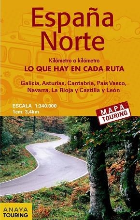 ESPAÑA NORTE 2017 (MAPA DE CARRETERAS 1:340.000) | 9788499359847 | ANAYA TOURING | Llibreria Geli - Llibreria Online de Girona - Comprar llibres en català i castellà