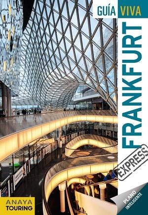 FRANKFURT(GUÍA VIVA EXPRESS.EDICION 2017) | 9788499359427 | CALVO,GABRIEL | Llibreria Geli - Llibreria Online de Girona - Comprar llibres en català i castellà