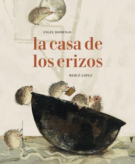 LA CASA DE LOS ERIZOS | 9788494503825 | DOMINGO, ÁNGEL ALBERTO | Llibreria Geli - Llibreria Online de Girona - Comprar llibres en català i castellà