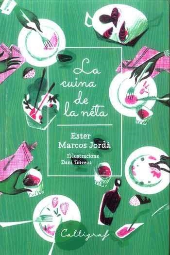 LA CUINA DE LA NÉTA | 9788494606458 | MARCOS JORDÀ,ESTER | Llibreria Geli - Llibreria Online de Girona - Comprar llibres en català i castellà