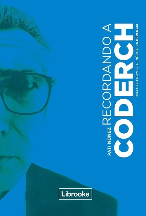 RECORDANDO A CODERCH | 9788494574337 | NÚÑEZ,PATI | Llibreria Geli - Llibreria Online de Girona - Comprar llibres en català i castellà