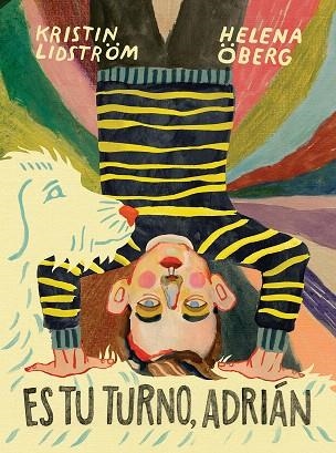 ES TU TURNO,ADRIÁN | 9788494573576 | ÖBERG,HELENA/LIDSTRÖM,KRISTIN | Llibreria Geli - Llibreria Online de Girona - Comprar llibres en català i castellà