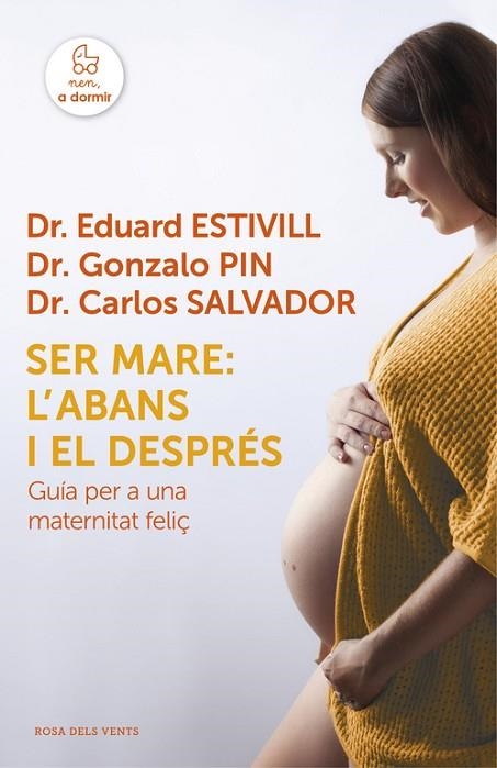 SER MARE:L'ABANS I EL DESPRÉS GUIA PER A UNA MATERNITAT FELIÇ | 9788415961925 | ESTIVILL,EDUARD | Llibreria Geli - Llibreria Online de Girona - Comprar llibres en català i castellà