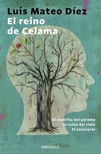 EL REINO DE CELAMA(EL ESPÍRITU DEL PÁRAMO/LA RUINA DEL CIELO/EL OSCURECER) | 9788466330985 | DIEZ,LUIS MATEO | Llibreria Geli - Llibreria Online de Girona - Comprar llibres en català i castellà