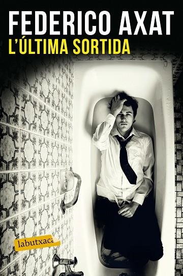 L'ÚLTIMA SORTIDA | 9788416600786 | AXAT,FEDERICO | Llibreria Geli - Llibreria Online de Girona - Comprar llibres en català i castellà