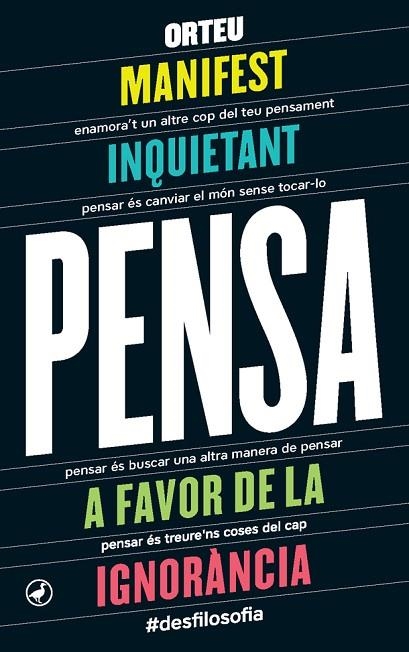 PENSA.MANIFEST INQUIETANT A FAVOR DE LA IGNORÀNCIA | 9788416673346 | ORTEU,FRANCESC | Llibreria Geli - Llibreria Online de Girona - Comprar llibres en català i castellà