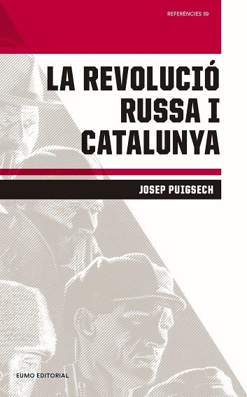 LA REVOLUCIÓ RUSSA I CATALUNYA | 9788497665896 | PUIGSECH,JOSEP | Llibreria Geli - Llibreria Online de Girona - Comprar llibres en català i castellà