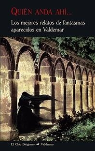 QUIÉN ANDA AHÍ... LOS MEJORES RELATOS DE FANTASMAS APARECIDOS EN VALDEMAR | 9788477028543 | A.A.D.D. | Llibreria Geli - Llibreria Online de Girona - Comprar llibres en català i castellà