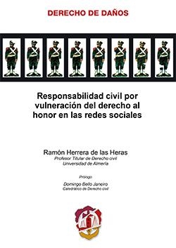 RESPONSABILIDAD CIVIL POR VULNERACIÓN DEL DERECHO AL HONOR EN LAS REDES SOCIALES | 9788429019575 | HERRERA DE LAS HERAS, RAMÓN | Llibreria Geli - Llibreria Online de Girona - Comprar llibres en català i castellà