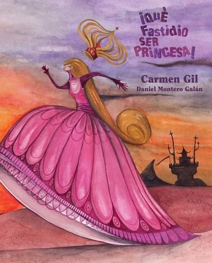 QUE FASTIDIO SER PRINCESA! | 9788415241140 | GIL, CARMEN | Llibreria Geli - Llibreria Online de Girona - Comprar llibres en català i castellà