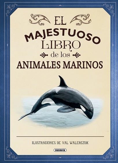 EL MAJESTUOSO LIBRO DE LOS ANIMALES MARINOS | 9788467753554 | JACKSON, TOM | Llibreria Geli - Llibreria Online de Girona - Comprar llibres en català i castellà