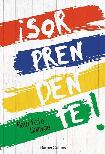 SORPRENDENTE! | 9788491390442 | GOMYDE,MAURICIO | Llibreria Geli - Llibreria Online de Girona - Comprar llibres en català i castellà