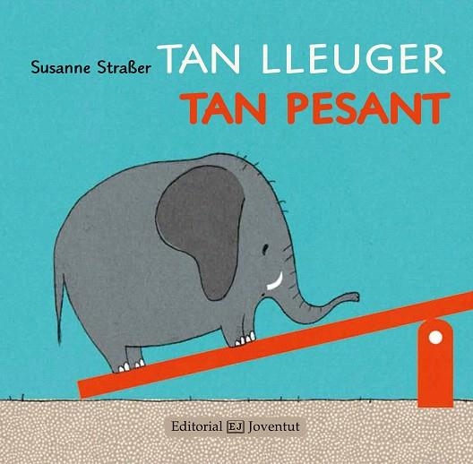 TAN LLEUGER,TAN PESANT | 9788426142238 | STRAßER,SUSANNE | Llibreria Geli - Llibreria Online de Girona - Comprar llibres en català i castellà