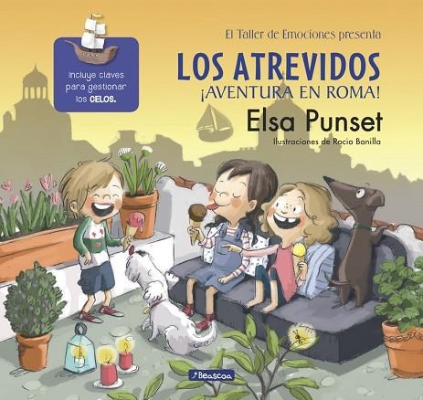 LOS ATREVIDOS.AVENTURA EN ROMA! (EL TALLER DE EMOCIONES) | 9788448847715 | PUNSET,ELSA/BONILLA,ROCIO | Llibreria Geli - Llibreria Online de Girona - Comprar llibres en català i castellà