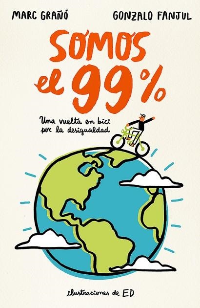 SOMOS EL 99% | 9788420484631 | FANJUL SUAREZ,GONZALO/GRAÑO PLAZA,MARC | Llibreria Geli - Llibreria Online de Girona - Comprar llibres en català i castellà