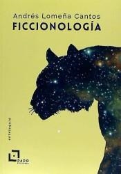 FICCIONOLOGÍA.LA CONSTRUCCIÓN DE LOS MUNDOS NARRATIVOS | 9788494507229 | LOMEÑA CANTOS, ANDRÉS | Libreria Geli - Librería Online de Girona - Comprar libros en catalán y castellano