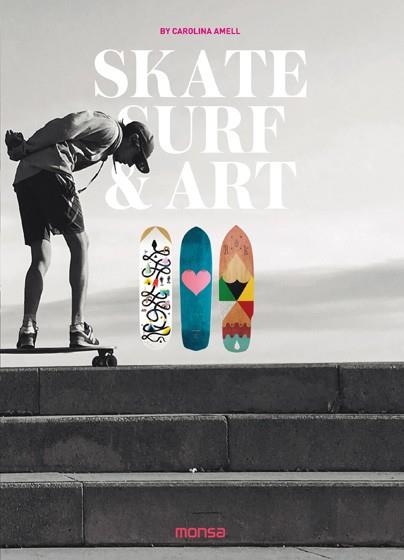 SKATE,SURF & ART | 9788416500437 | AMELL,CAROLINA | Llibreria Geli - Llibreria Online de Girona - Comprar llibres en català i castellà