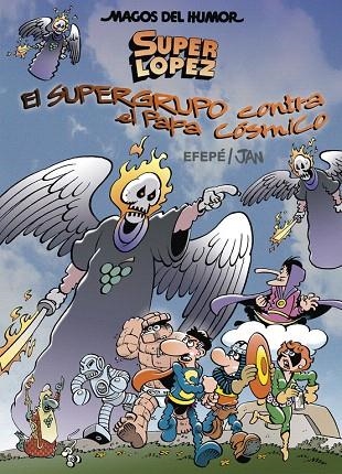 SUPER LÓPEZ.EL SUPERGRUPO CONTRA EL PAPA CÓSMICO | 9788466660822 | JAN/EFEPE | Llibreria Geli - Llibreria Online de Girona - Comprar llibres en català i castellà