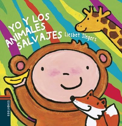 YO Y LOS ANIMALES SALVAJES | 9788414006245 | SLEGERS,LIESBET | Llibreria Geli - Llibreria Online de Girona - Comprar llibres en català i castellà