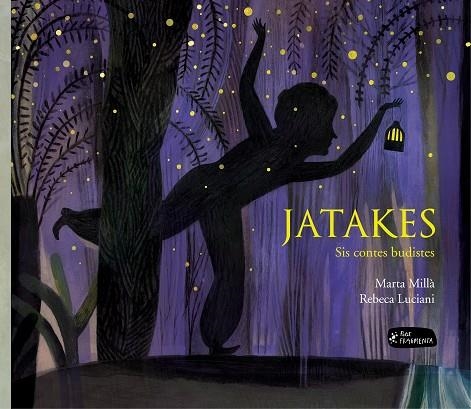 JATAKES.SIS CONTES BUDISTES | 9788415518655 | MILLÀ,MARTA/LUCIANI,REBECA | Llibreria Geli - Llibreria Online de Girona - Comprar llibres en català i castellà