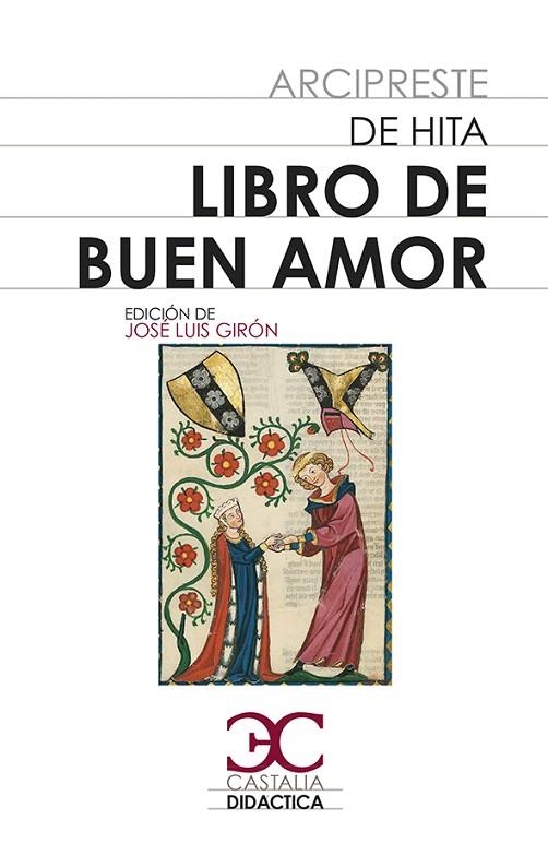 LIBRO DEL BUEN AMOR (ED JOSÉ LUIS GIRÓN) | 9788497407915 | ARCIPRESTE DE HITA | Llibreria Geli - Llibreria Online de Girona - Comprar llibres en català i castellà