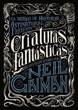 CRIATURAS FANTÁSTICAS | 9788469834282 | GAIMAN,NEIL (SEL.) | Llibreria Geli - Llibreria Online de Girona - Comprar llibres en català i castellà