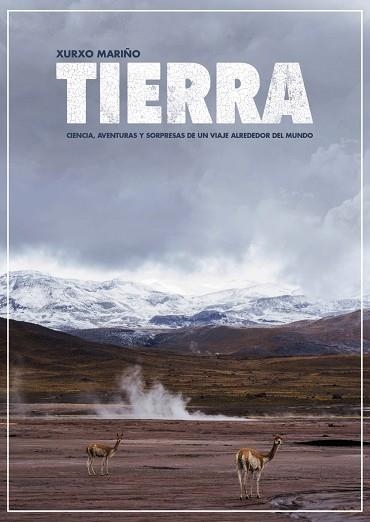 TIERRA.CIENCIA,AVENTURAS Y SORPRESAS DE UN VIAJE ALREDEDOR DEL MUNDO | 9788491211815 | MARIÑO,XURXO | Llibreria Geli - Llibreria Online de Girona - Comprar llibres en català i castellà