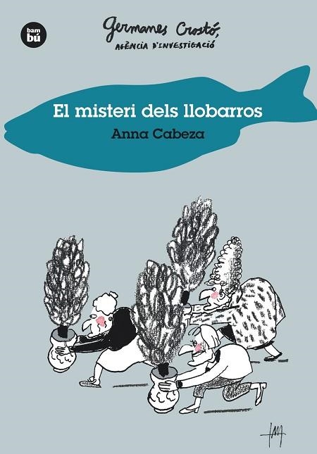 GERMANES CROSTÓ,AGÈNCIA D'INVESTIGACIÓ.EL MISTERI DELS LLOBARROS | 9788483435014 | CABEZA,ANNA | Llibreria Geli - Llibreria Online de Girona - Comprar llibres en català i castellà