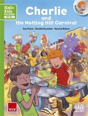 CHARLIE AND THE NOTTING HILL CARNIVAL (HELLO KIDS) | 9788468238814 | Llibreria Geli - Llibreria Online de Girona - Comprar llibres en català i castellà