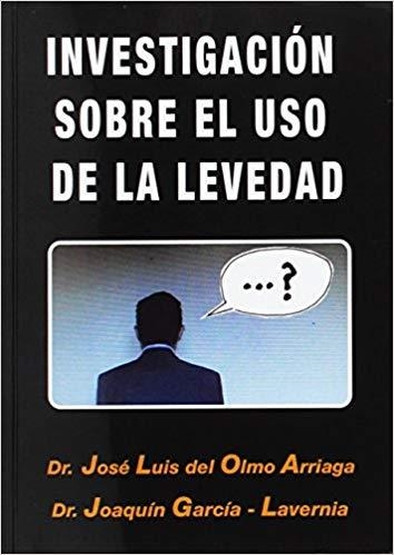 INVESTIGACIÓN SOBRE EL USO DE LA LEVEDAD | 9788484110941 | GARCÍA-LAVERNIA GIL,JOAQUÍN/DEL OLMO ARRIAGA,JOSÉ LUIS | Llibreria Geli - Llibreria Online de Girona - Comprar llibres en català i castellà