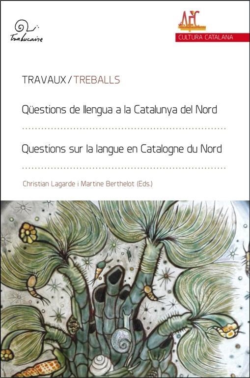 QÜESTIONS DE LLENGUA A LA CATALUNYA NORD | 9782849742433 | LAGARDE,CHRISTIAN | Llibreria Geli - Llibreria Online de Girona - Comprar llibres en català i castellà