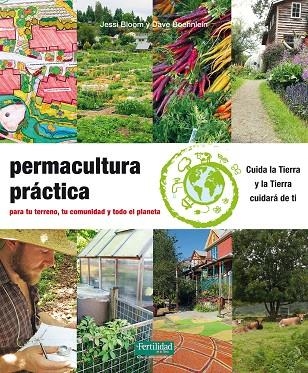 PERMACULTURA PRÁCTICA | 9788494433443 | BLOOM,JESSI/BOEHNLEIN,DAVE | Llibreria Geli - Llibreria Online de Girona - Comprar llibres en català i castellà